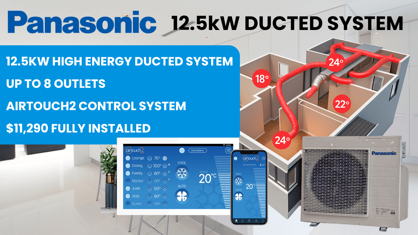 Panasonic 12.5kw ducted reverse cycle system for $11,290 fully installed